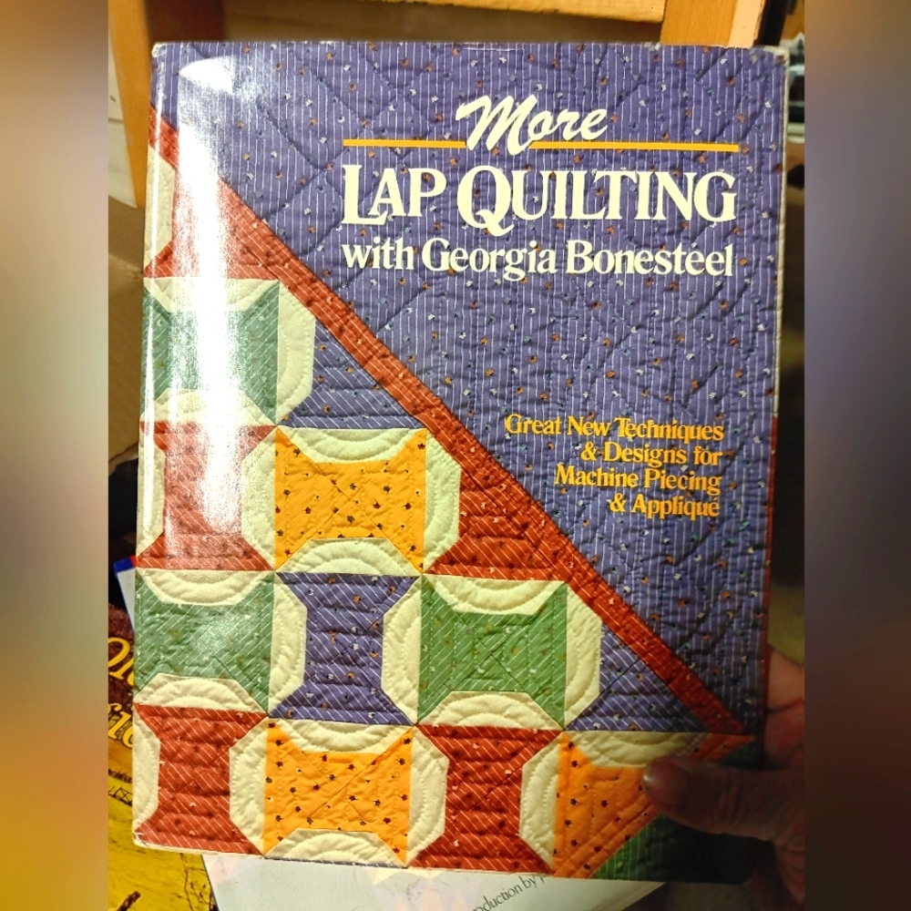 Lap Quilting with Georgia Finest eel.  Hard Back new technique Book